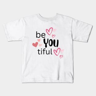 beYOUtiful Kids T-Shirt